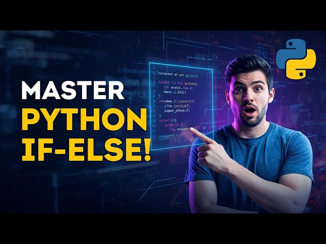 Python If-Else Tutorial for Beginners | Conditional Statements Explained