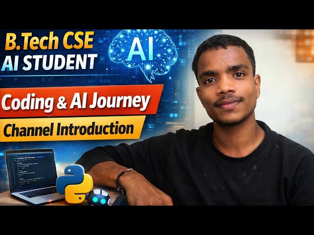 Start Your Coding Journey With Me | B.Tech CSE AI Student