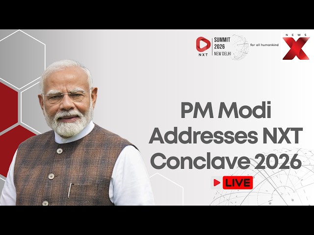 PM Modi NXT LIVE: PM Narendra Modi Delivers Big Speech At NXT Summit 2026 | Watch Here on NewsX