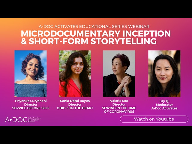 A-Doc Activates Educational Series #3: Microdocumentary Inception and Short-form Storytelling