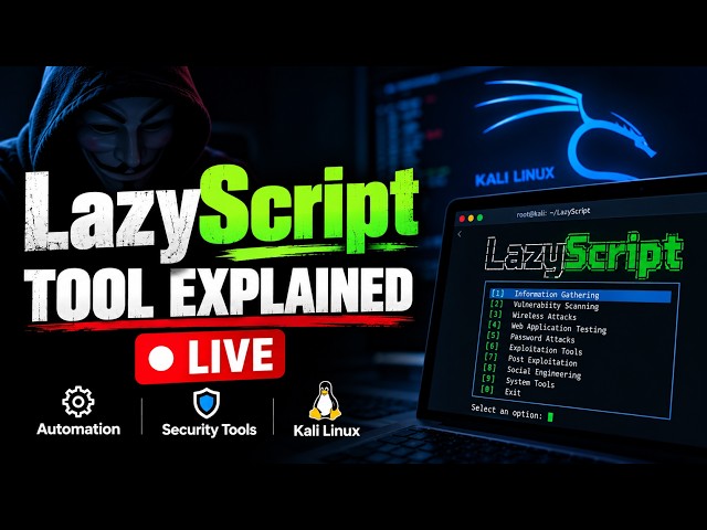 🔴 LIVE: LazyScript Tool Explained 🔥 | Ethical Hacking Automation & Security Tools | Kali Linux