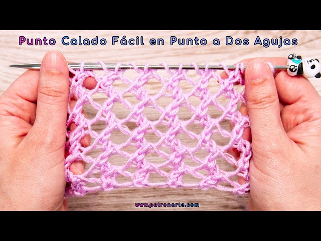 Cómo Tejer el Punto Calado Fácil en Punto a Dos Agujas Tutorial Paso a Paso