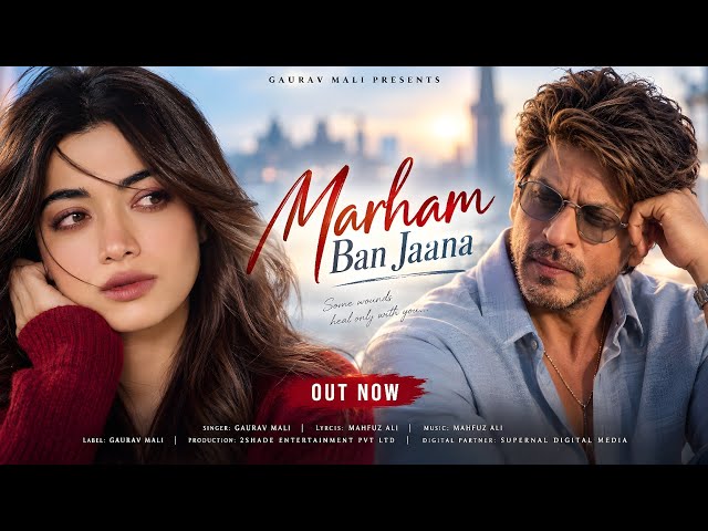 New Song 2026 | New Hindi Song | Marham Ban Jaana | Shahrukh Khan | Rashmika Mandanna | New Song