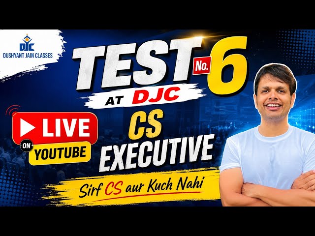Dushyant Jain Classes - Test No 5 in ICSI Exam Style | Sirf CS aur Kuch Nahi |