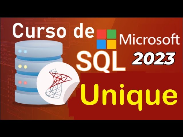 SQL Server 2021 Course from Scratch | CONSTRAINTS - UNIQUE (Video 21)