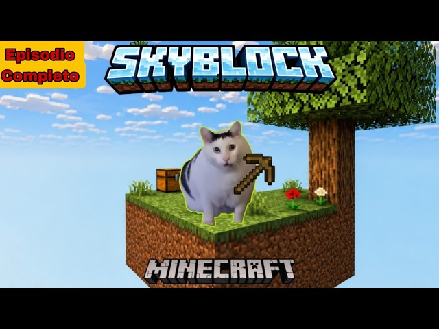 Minecraft SkyBlock Pero Con Gatos (Episodio Completo)