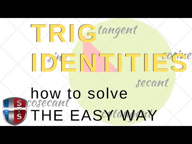 How to solve trig identities