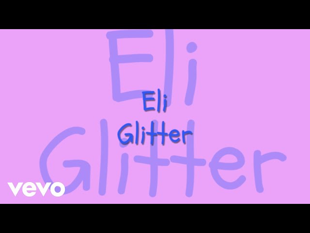 Eli - Glitter (Lyric Video)