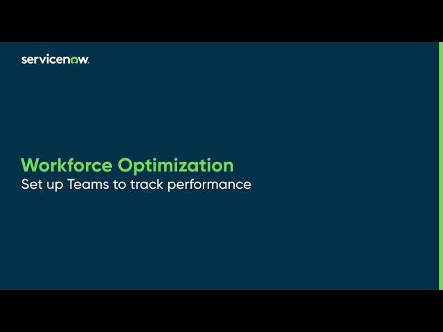 Workforce Optimization | Set up Teams to track performance