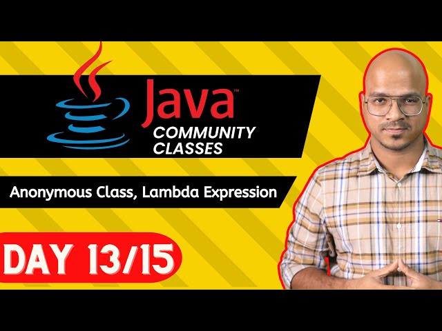 Java Live Session | Anonymous Class and Lambda Expression