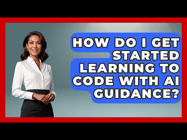 How Do I Get Started Learning to Code With AI Guidance? | Learning To Code With AI News