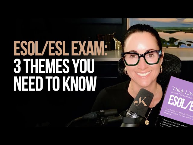 Examen ESOL/ESL: 3 temas importantes | Kathleen Jasper