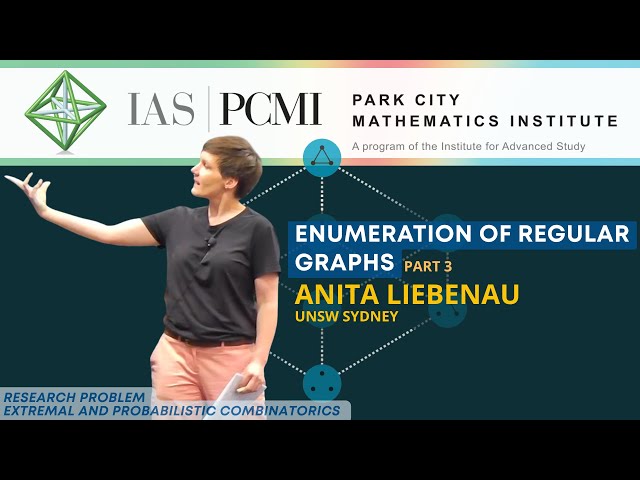 Pt. 3 – Enumeration of regular graphs | Anita Liebenau, UNSW Sydney | IAS/PCMI