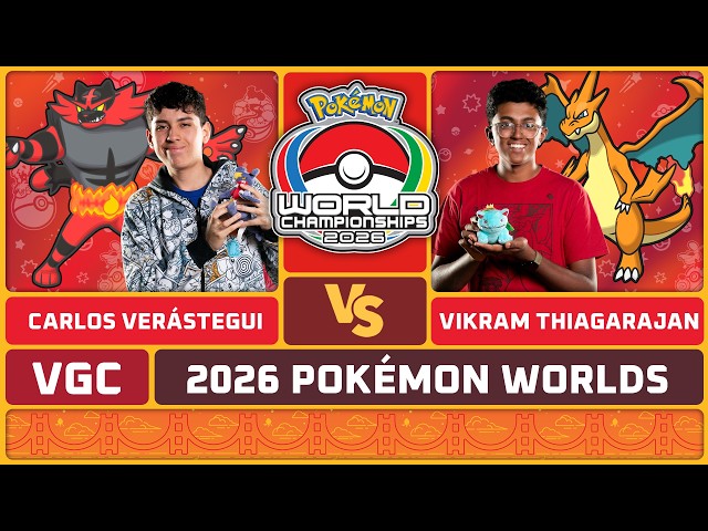 Carlos Verástegui v Vikram Thiagarajan- Pokémon VGC Senior Finals | 2026 Pokémon World Championships