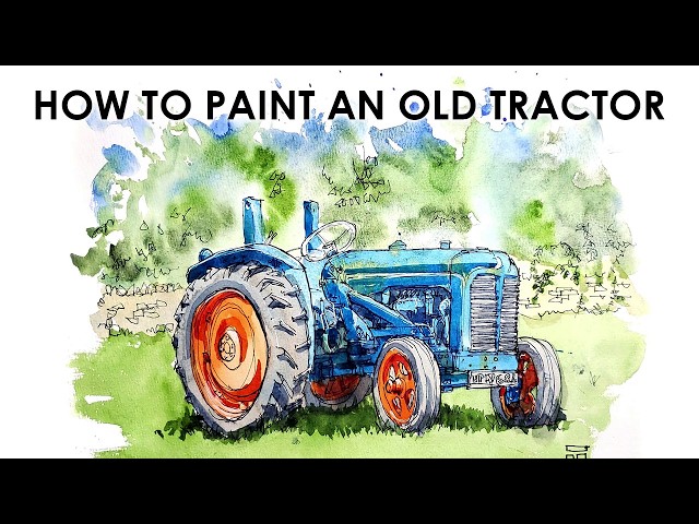 How to Paint an Old Tractor in Watercolour I Step by Step