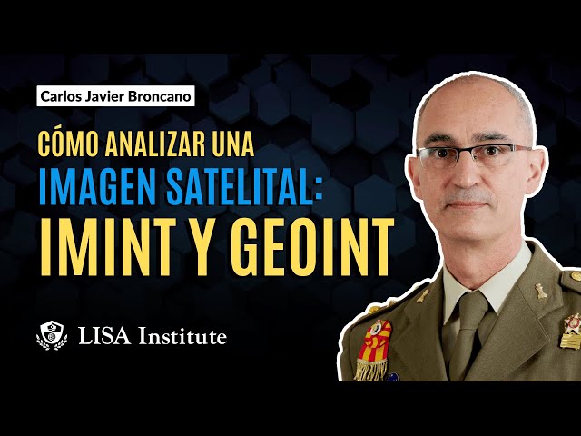 Cómo analizar una imagen satelital con IMINT y GEOINT