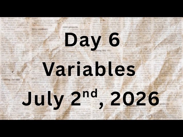 Day 6: Variables
