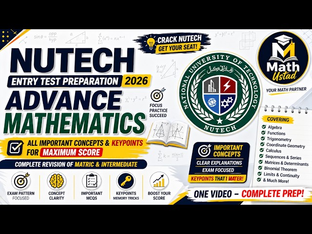 NUTECH Advanced Mathematics | Complete Concept Revision for Entry Test