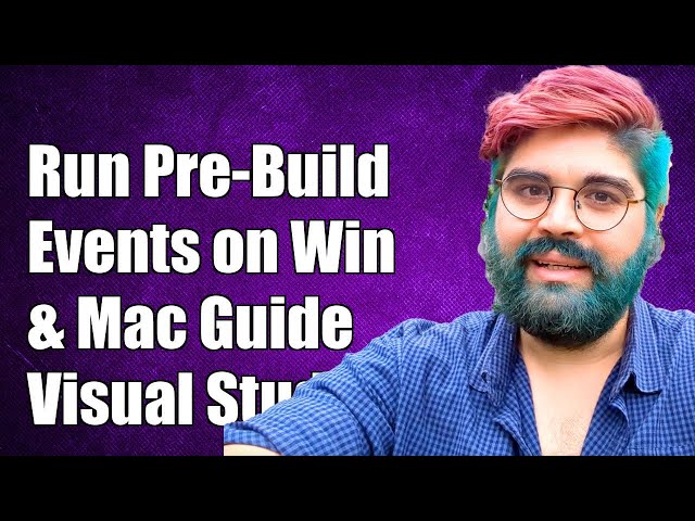 How to Run Visual Studio Pre-Build Events on Windows and Mac: A Complete Guide