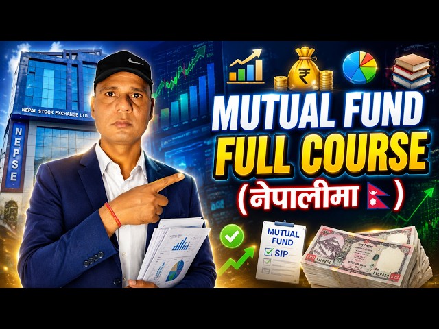 Mutual Fund Explained in Nepali | Mutual Fund भनेको के हो? | Mutual Fund Full Course in Nepali