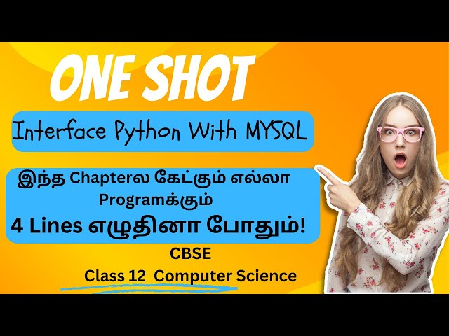 Interface Python With MySQL Class 12 One Shot Tamil | Computer Science | CBSE