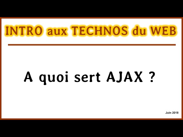 A quoi sert AJAX ? [ITWB05]
