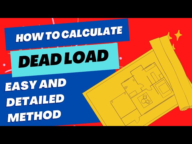 The Importance of Accurate Building Dead Load Calculations - An Expert Guide