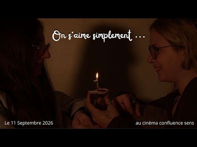 Bande annonce "On s'aime simplement ..."