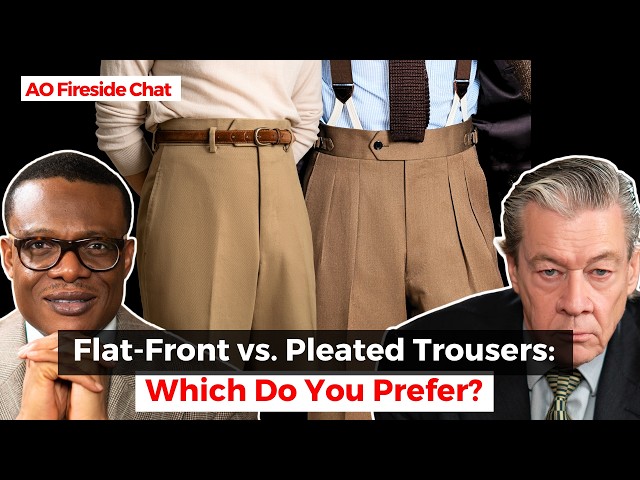 Flat-Front vs. Pleated Trousers: Which Do You Prefer?