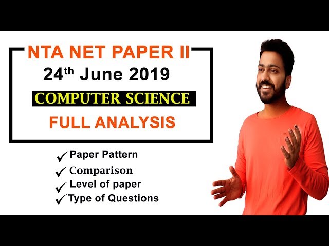 UGC NTA NET Paper-2 (24th June 2019) Morning Shift: Complete Analysis | Computer Science