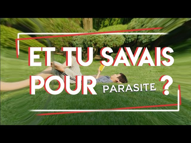 Et tu savais pour Parasite ?