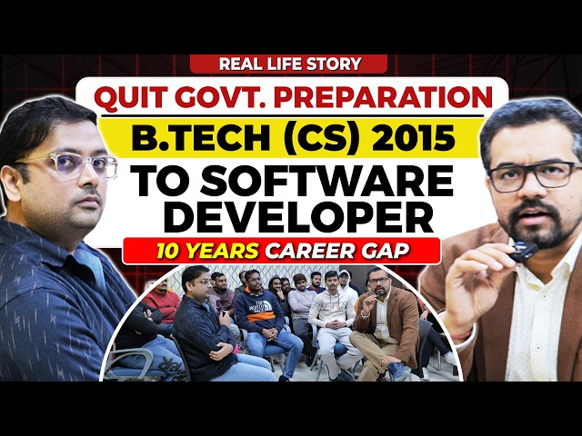UPSC Aspirant to Software Developer | 10 Years GAP | 2015 BTech CS | JTCINDIA | SOM SIR
