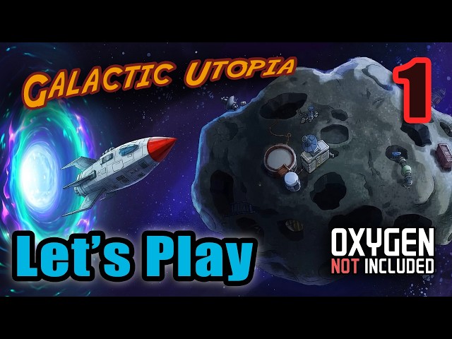 Building a Galactic Utopia - Survival Space Colony Sim - Oxygen Not Included - Full Gameplay