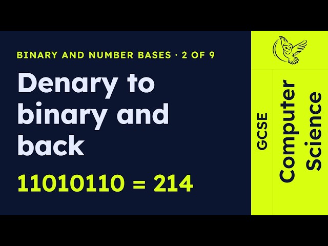 GCSE Computer Science - Denary to binary and back | Binary and number bases 2/9 (2026/27 exams)