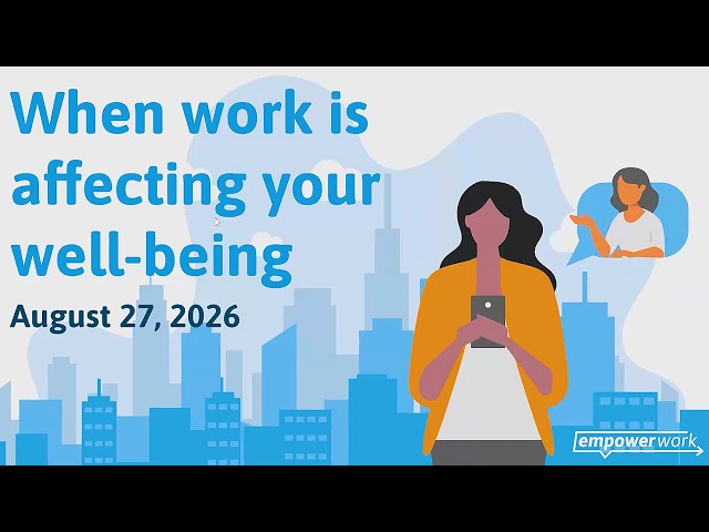 When Work Is Affecting Your Mental Well-Being
