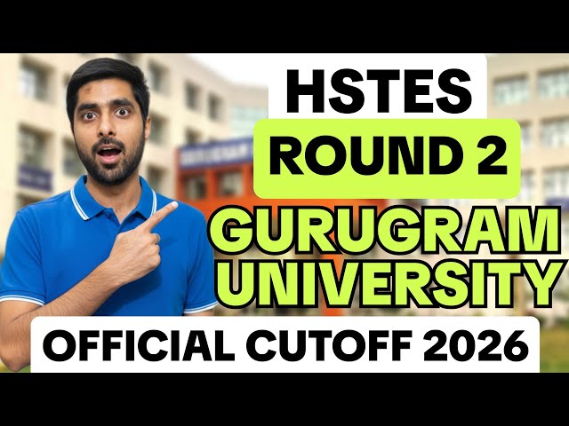 Gurugram University HSTES Round 2 Cutoff 😱 Complete Category Details Revealed 2026