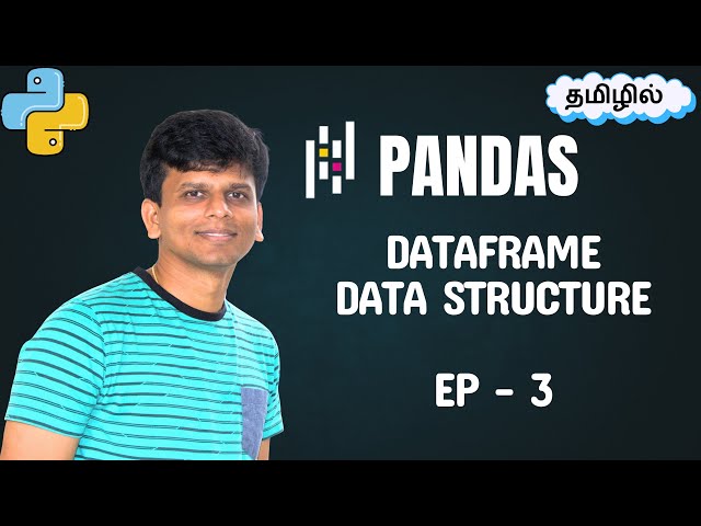 Master Pandas DataFrames in Tamil 🐼 EP-3 | Step-by-Step Guide