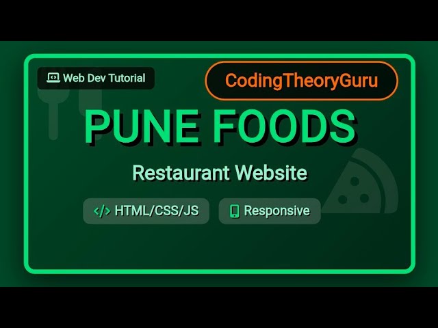 Pune Foods Website Project |HTML CSS JavaScript Restaurant Website|Complete Web Development Tutorial