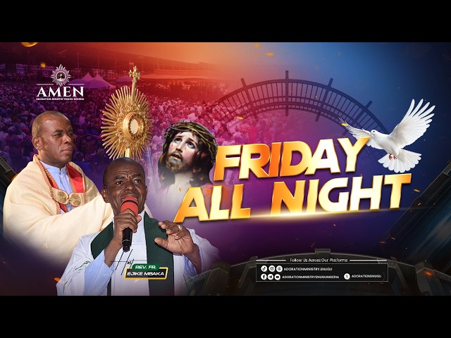 FRIDAY ADORATION PROGRAMME LIVE WITH REV FR EJIKE MBAKA || 04-09-2026