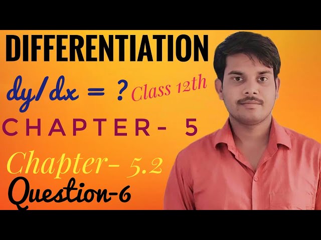 Differentiation 5.2 Question 6 । class 12th Differentiation Chapter 5.2 Question 6 । IIT JEE ।