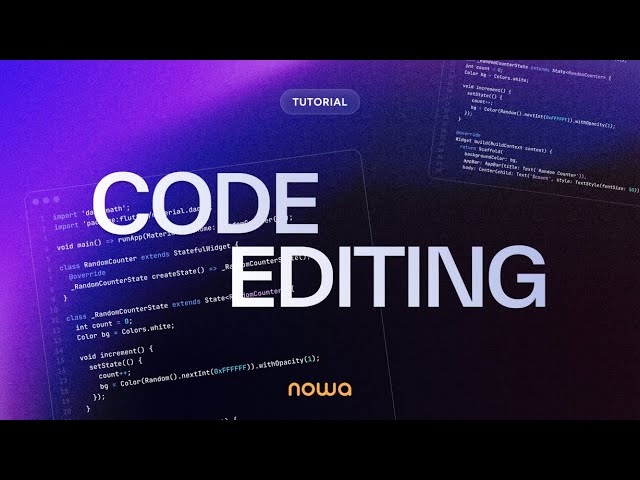 Code editing in Nowa | How to access and modify code