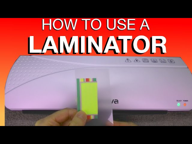 How to use a LAMINATOR