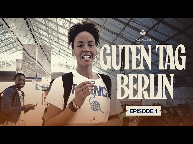 All-Access - Épisode 1 : Guten Tag Berlin | Coupe du Monde Féminine 2026