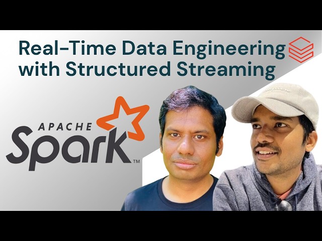 Real-Time Data Engineering with Apache Spark Structured Streaming
