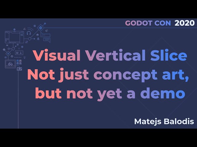 Visual Vertical Slice, between concept art and demo - Matejs Balodis | GodotCon Brussels 2020