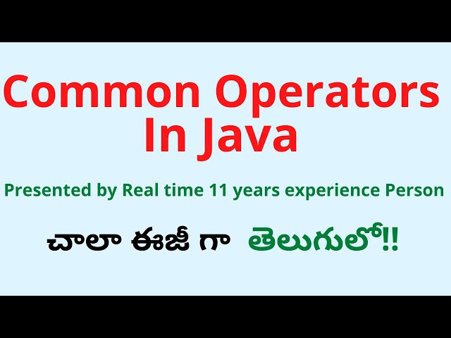 #6 Java Common Operators in Telugu | Java Tutorial in Telugu | Operators in Java Telugu |Java Telugu
