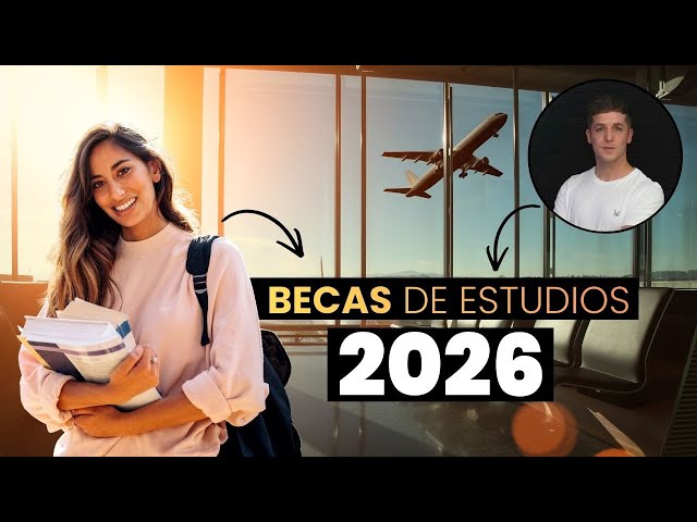 ¡QUE NO SE TE ESCAPEN! BECAS DE ESTUDIOS 2026.