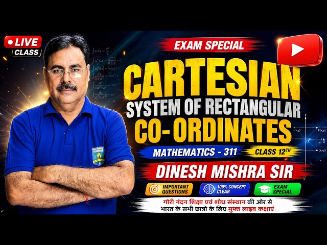 Cartesian System of Rectangular Coordinates | NIOS Class 12 Maths 311 by Dinesh Sir