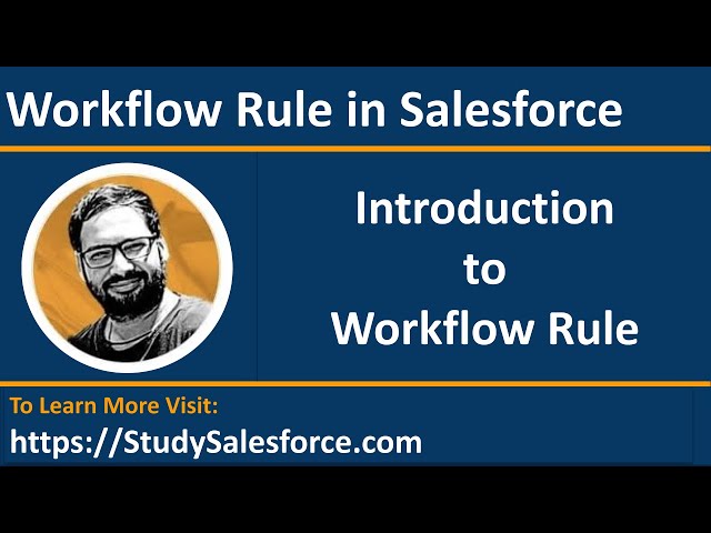 What is workflow rule in salesforce | Salesforce Training Video | Learn Salesforce Admin with Sanjay
