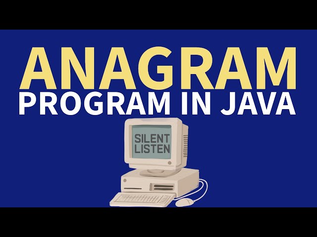 Anagram Program in Java